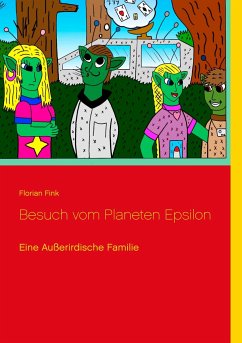 Besuch vom Planeten Epsilon - Fink, Florian