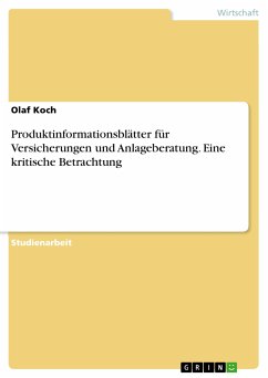 Produktinformationsblätter für Versicherungen und Anlageberatung. Eine kritische Betrachtung (eBook, PDF) - Koch, Olaf