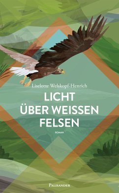 Licht über weißen Felsen (eBook, ePUB) - Welskopf-Henrich, Liselotte