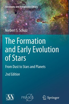 The Formation and Early Evolution of Stars - Schulz, Norbert S.