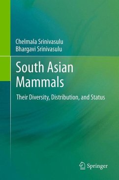 South Asian Mammals - Srinivasulu, Chelmala;Srinivasulu, Bhargavi
