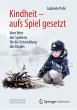 Kindheit - aufs Spiel gesetzt - Bild 1