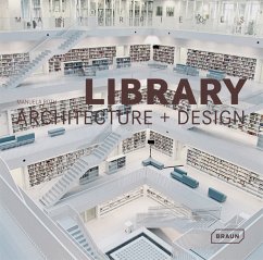 Masterpieces: Library Architecture + Design - Roth, Manuela
