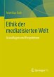 Ethik der mediatisierten Welt - Bild 1