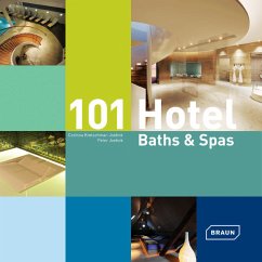 101 Hotel Baths & Spas - Kretschmar-Joehnk, Corinna;Joehnk, Peter