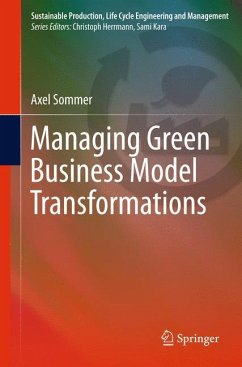 Managing Green Business Model Transformations - Sommer, Axel