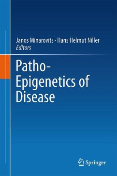 Patho-Epigenetics of Disease Patho-Epigenetics of Disease