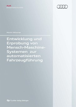 Entwicklung und Erprobung von Mensch-Maschine-Systemen zur automatisierten Fahrzeugführung - Wimmer, Martin