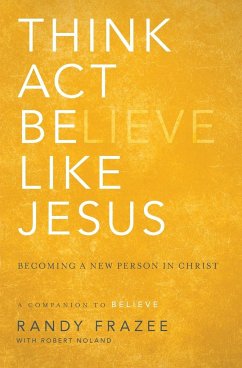 Think, Act, Be Like Jesus - Frazee, Randy