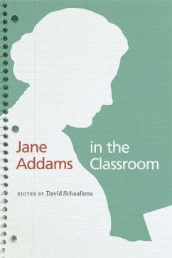 Jane Addams in the Classroom - Schaafsma, David