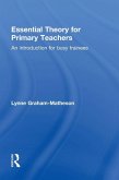 Essential Theory for Primary Teachers