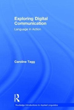 Exploring Digital Communication - Tagg, Caroline
