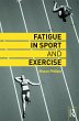 Fatigue in Sport and Exercise - Bild 1