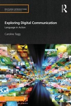 Exploring Digital Communication - Tagg, Caroline