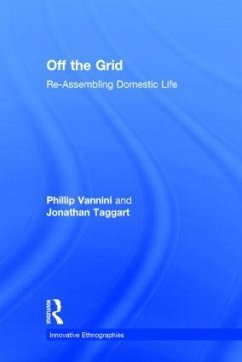 Off the Grid - Vannini, Phillip; Taggart, Jonathan