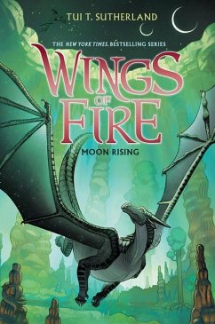 Moon Rising (Wings of Fire #6) - Sutherland, Tui T