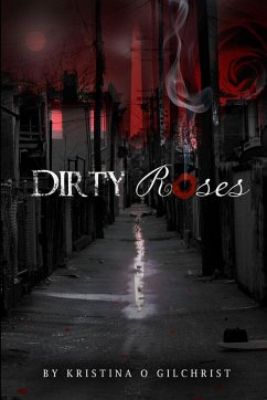 Dirty Roses - Gilchrist, Kristina