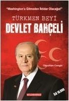 Türkmen Beyi Devlet Bahceli - Cengiz, Oguzhan