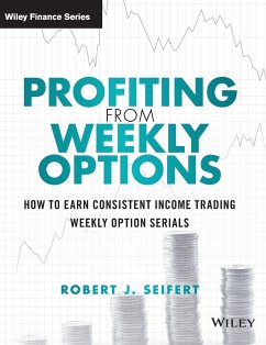 Profiting from Weekly Options - Seifert, Robert J.