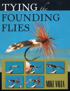 Tying the Founding Flies - Valla, Mike