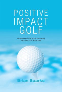 Positive Impact Golf - Sparks, Brian