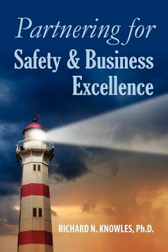 Partnering for Safety & Business Excellence - Knowles, Richard N