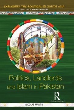 Politics, Landlords and Islam in Pakistan - Martin, Nicolas