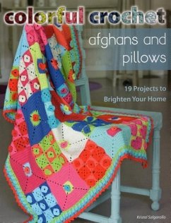 Colorful Crochet Afghans and Pillows - Salgarollo, Kristel