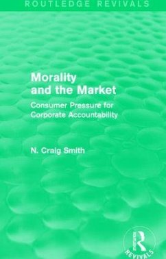 Morality and the Market (Routledge Revivals) - Smith, N Craig