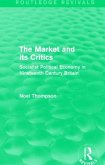 The Market and Its Critics (Routledge Revivals)