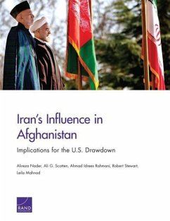 Iran's Influence in Afghanistan - Nader, Alireza; Scotten, Ali G.; Rahmani, Ahmad Idrees