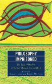 Philosophy Imprisoned