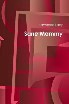 Sane Mommy - Lacy, Lawanda
