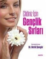 Cildiniz Icin Genclik Sirlari Cildiniz Icin Genclik Sirlari