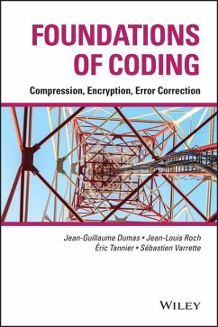 Foundations of Coding - Dumas, Jean-Guillaume; Roch, Jean-Louis; Tannier, Éric; Varrette, Sébastien