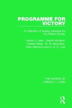 Programme for Victory (Works of Harold J. Laski) - Laski, Harold J; Nicolson, Harold; Read, Herbert