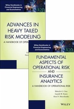 Fundamental Aspects of Operational Risk and Insurance Analytics and Advances in Heavy Tailed Risk Modeling: Handbooks of Operational Risk Set - Cruz, Marcelo G; Peters, Gareth W; Shevchenko, Pavel V