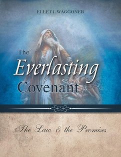 The Everlasting Covenant - Waggoner, Ellet J