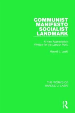 Communist Manifesto (Works of Harold J. Laski) - Laski, Harold J