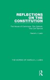 Reflections on the Constitution (Works of Harold J. Laski) Reflections on the Constitution (Works of Harold J. Laski)