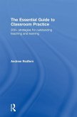 The Essential Guide to Classroom Practice