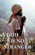 God Is No Stranger - Bild 1