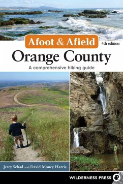 Afoot & Afield: Orange County - Schad, Jerry; Money Harris, David