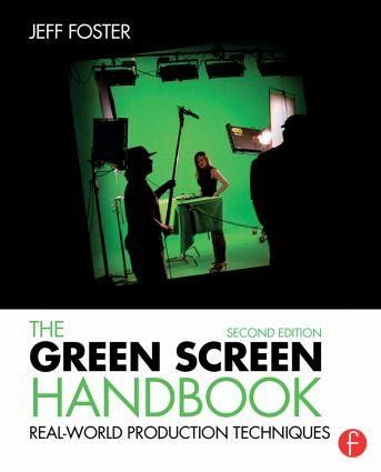 The Green Screen Handbook The Green Screen Handbook