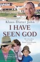 I Have Seen God - John, Klaus-Dieter