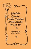 Edgefield County, South Carolina Deed Books 39 and 40