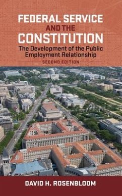 Federal Service and the Constitution - Rosenbloom, David H