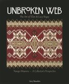 Unbroken Web: The Art of Ellen & Lucy Begay: Navajo Weavers - A Collector's Perspective