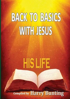 BACK TO BASICS WITH JESUS - Bunting, Harry