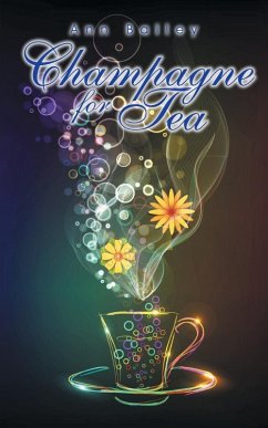 Champagne for Tea - Bailey, Ann Champagne for Tea - Bailey, Ann